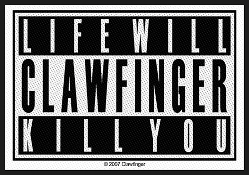 020 Clawfinger Life Will Kill